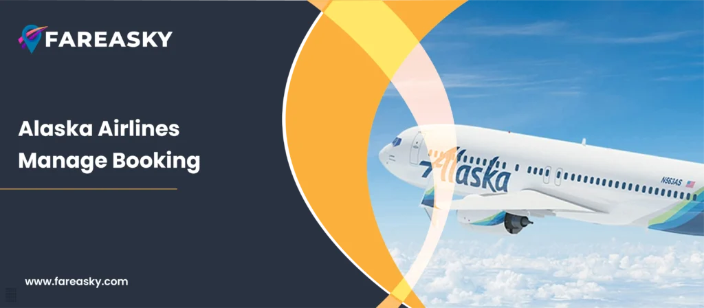 Alaska Airlines Manage Booking